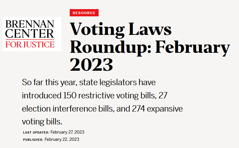 Brennan Center for Justice's "February 2023 Voting Laws Roundup"