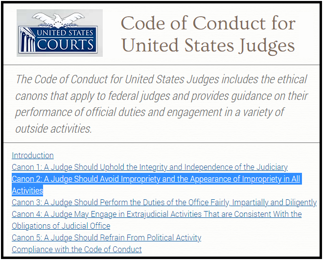 The Code of Conduct for U.S. Judges makes it clear: judges should avoid "impropriety and the appearance of impropriety in all activities."