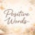 Group logo of Positive Words & Phrases